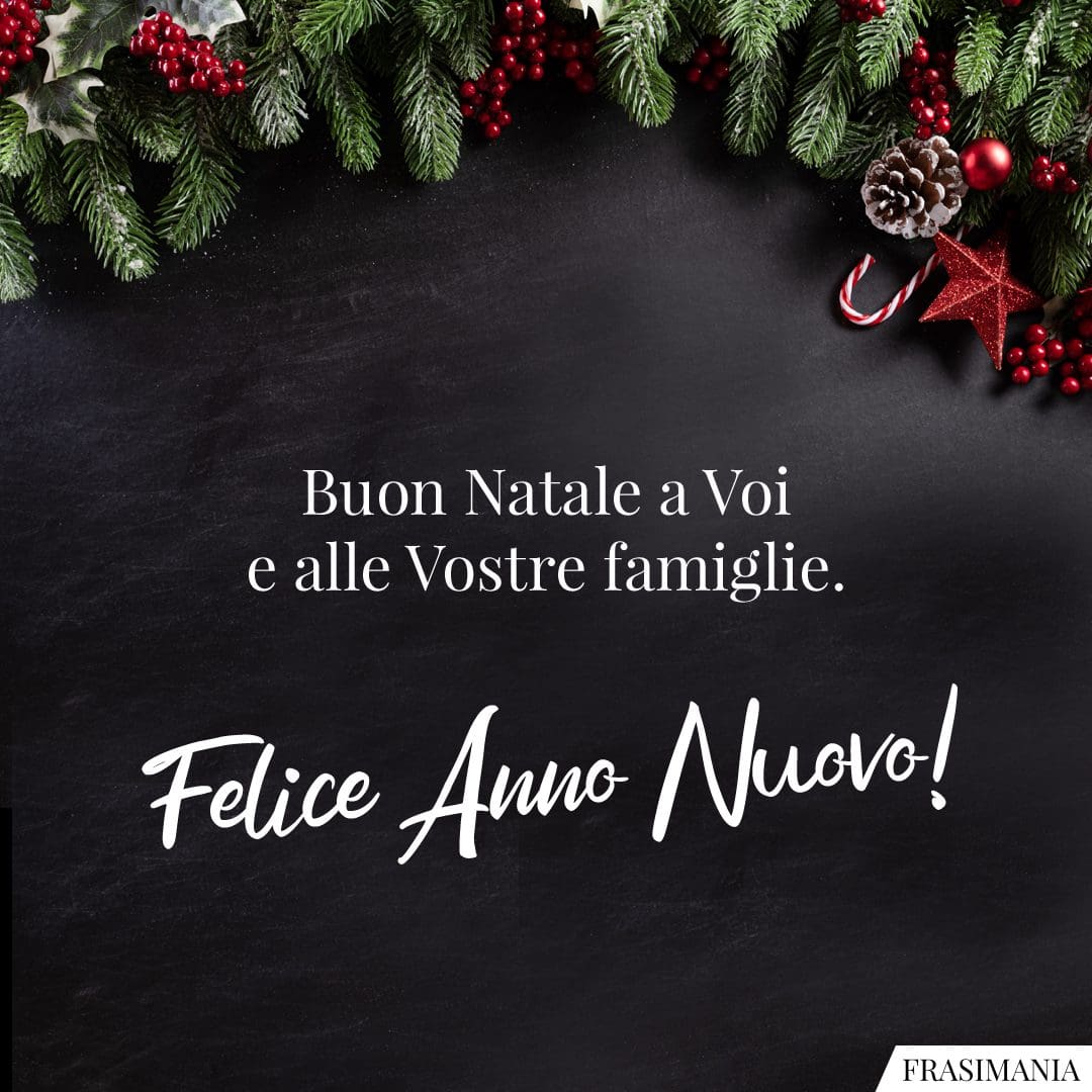 Buon Natale a Voi e alle Vostre famiglie. Felice Anno Nuovo!