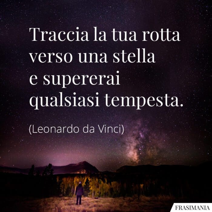 Frasi rotta stella tempesta da Vinci