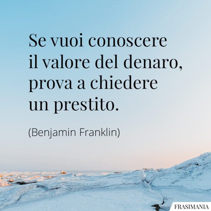 Frasi valore denaro prestito Franklin