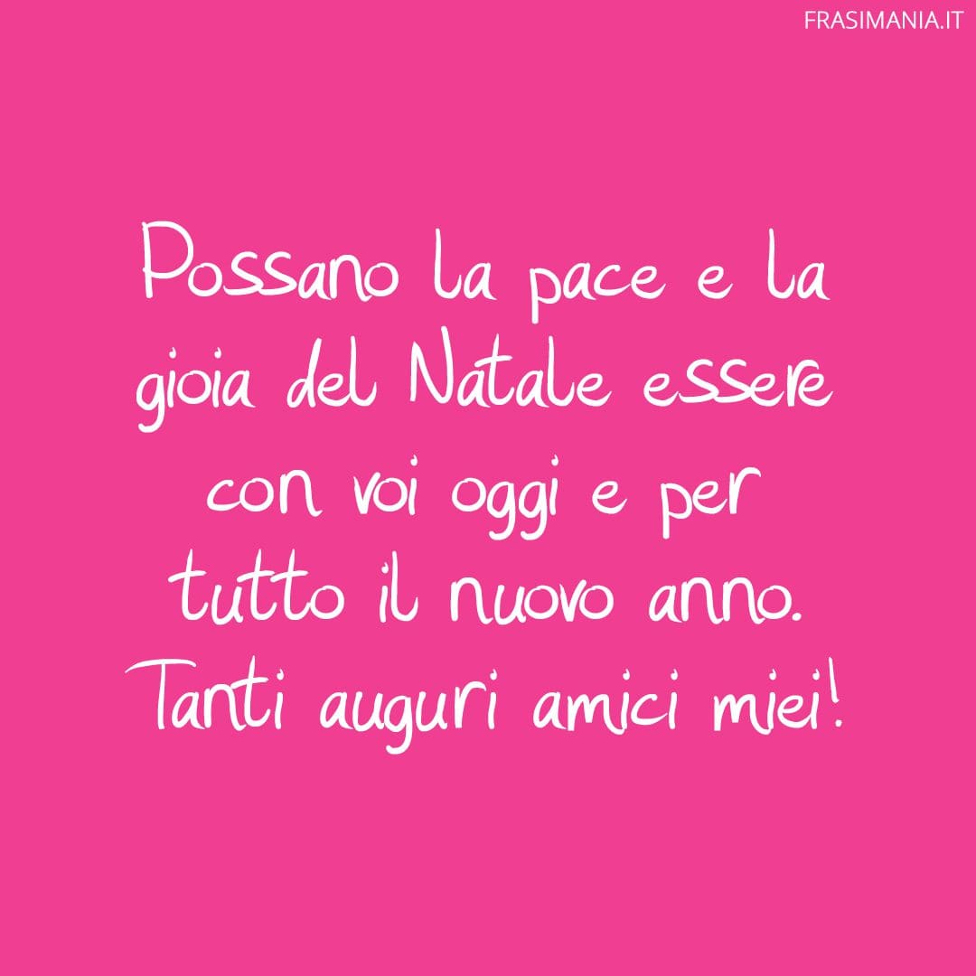 Possano la pace e la gioia del Natale essere con voi oggi e per tutto il nuovo anno. Tanti auguri amici miei!
