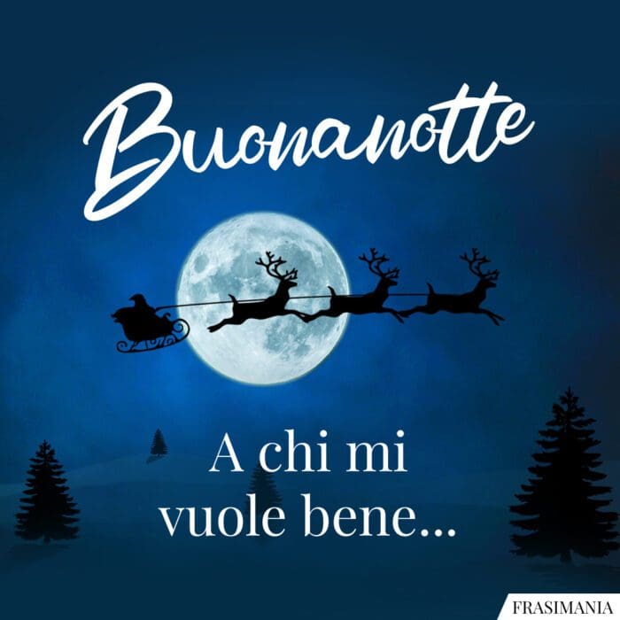 Buonanotte a chi mi vuole bene…