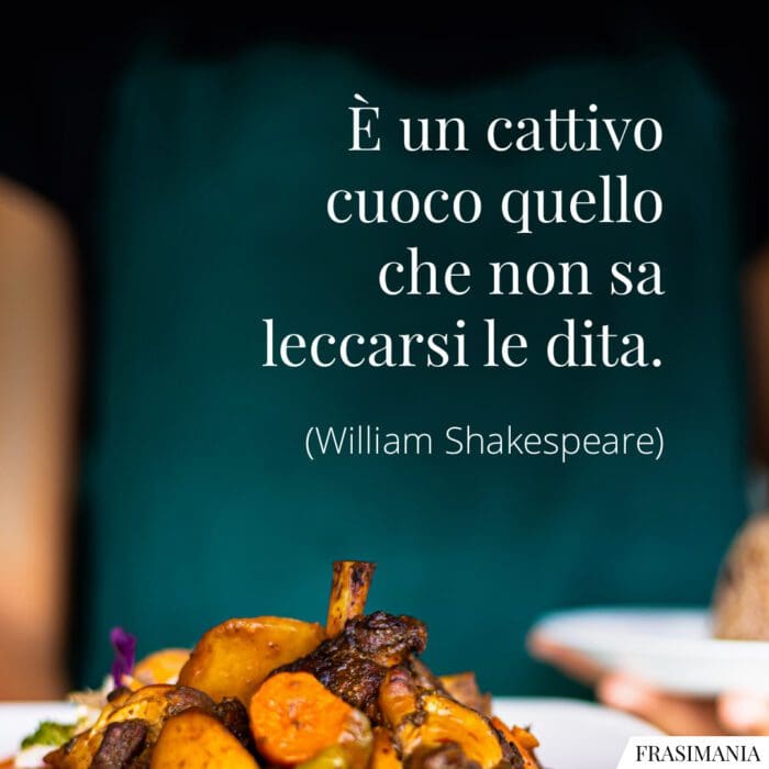 frasi-cattivo-cuoco-shakespeare-700x700.