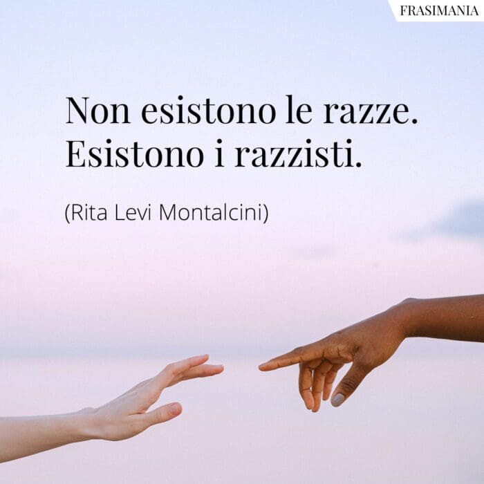 Frasi razze razzisti Montalcini