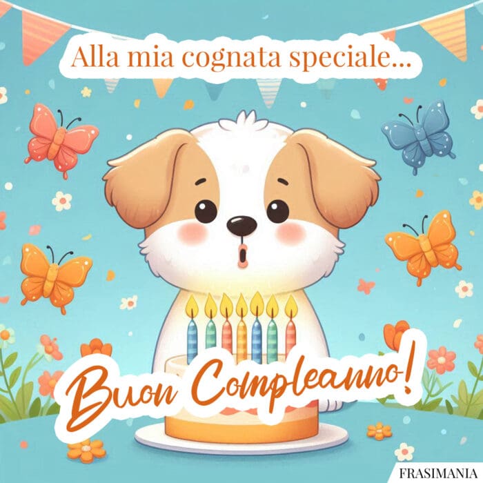 Alla mia cognata speciale… Buon Compleanno!