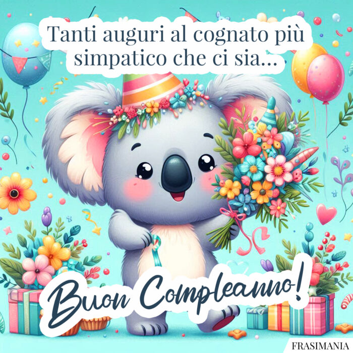 Tanti auguri al cognato più simpatico che ci sia… Buon Compleanno!