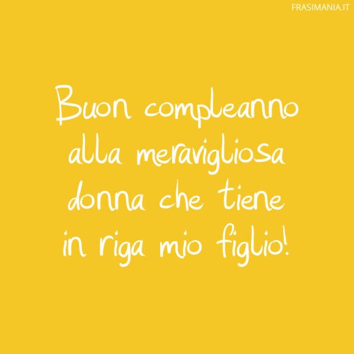 Frasi compleanno nuora meravigliosa