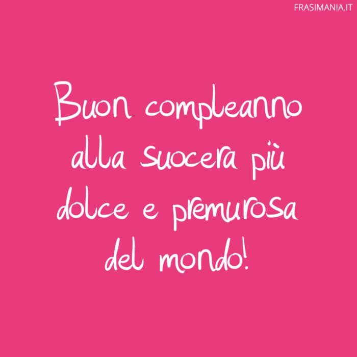 frasi-compleanno-suocera-dolce