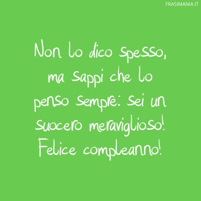 Frasi compleanno suocero meraviglioso