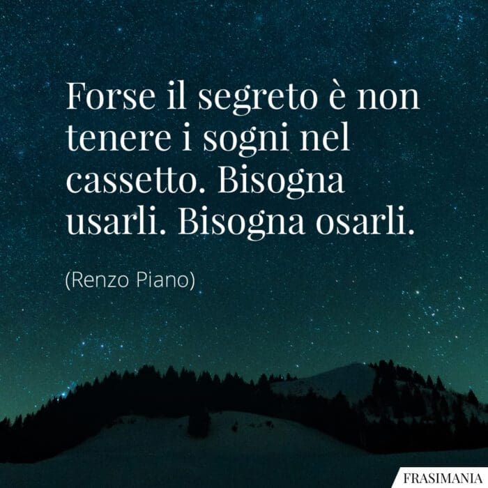 Frasi sogni cassetto Piano