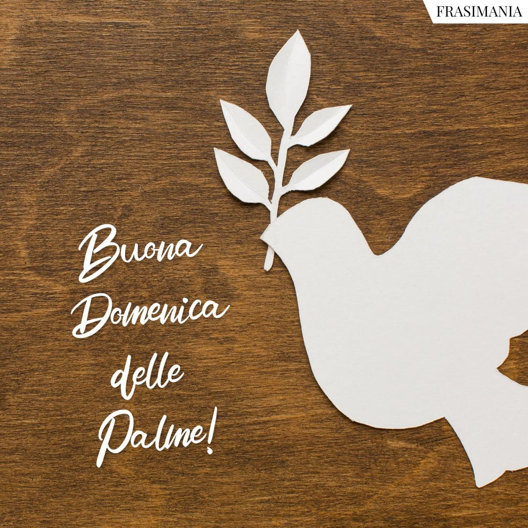 Buona Domenica delle Palme!