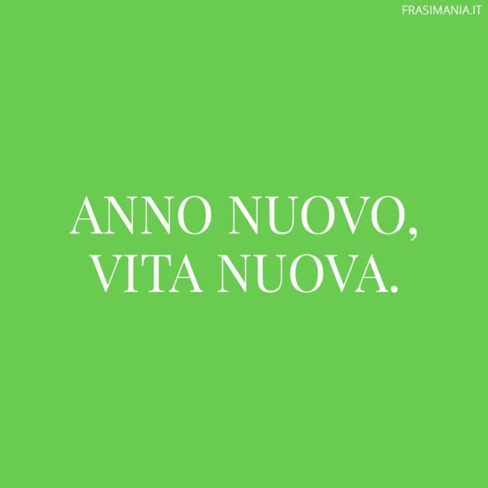 Proverbi anno nuovo vita nuova