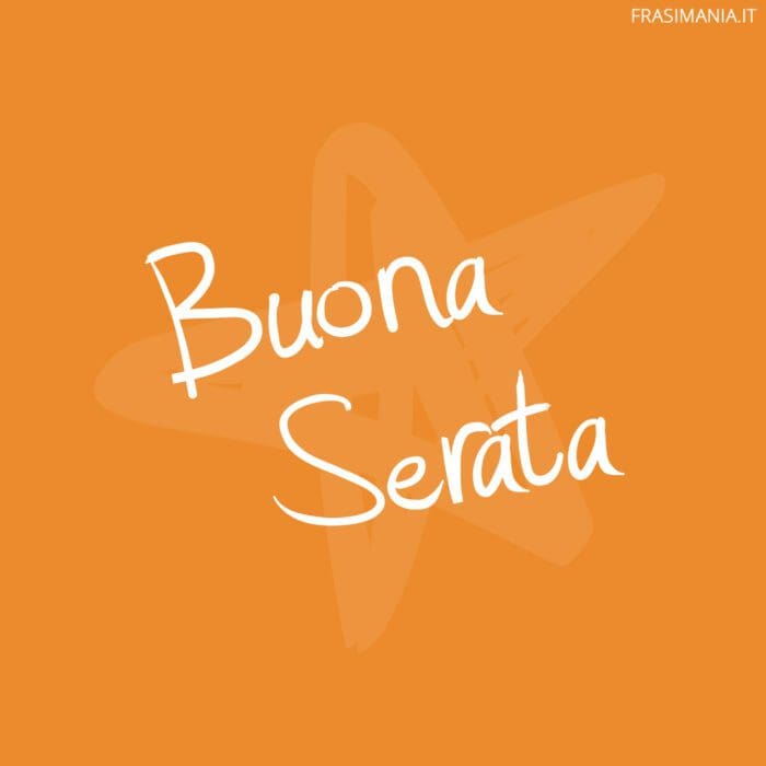 Buona serata.