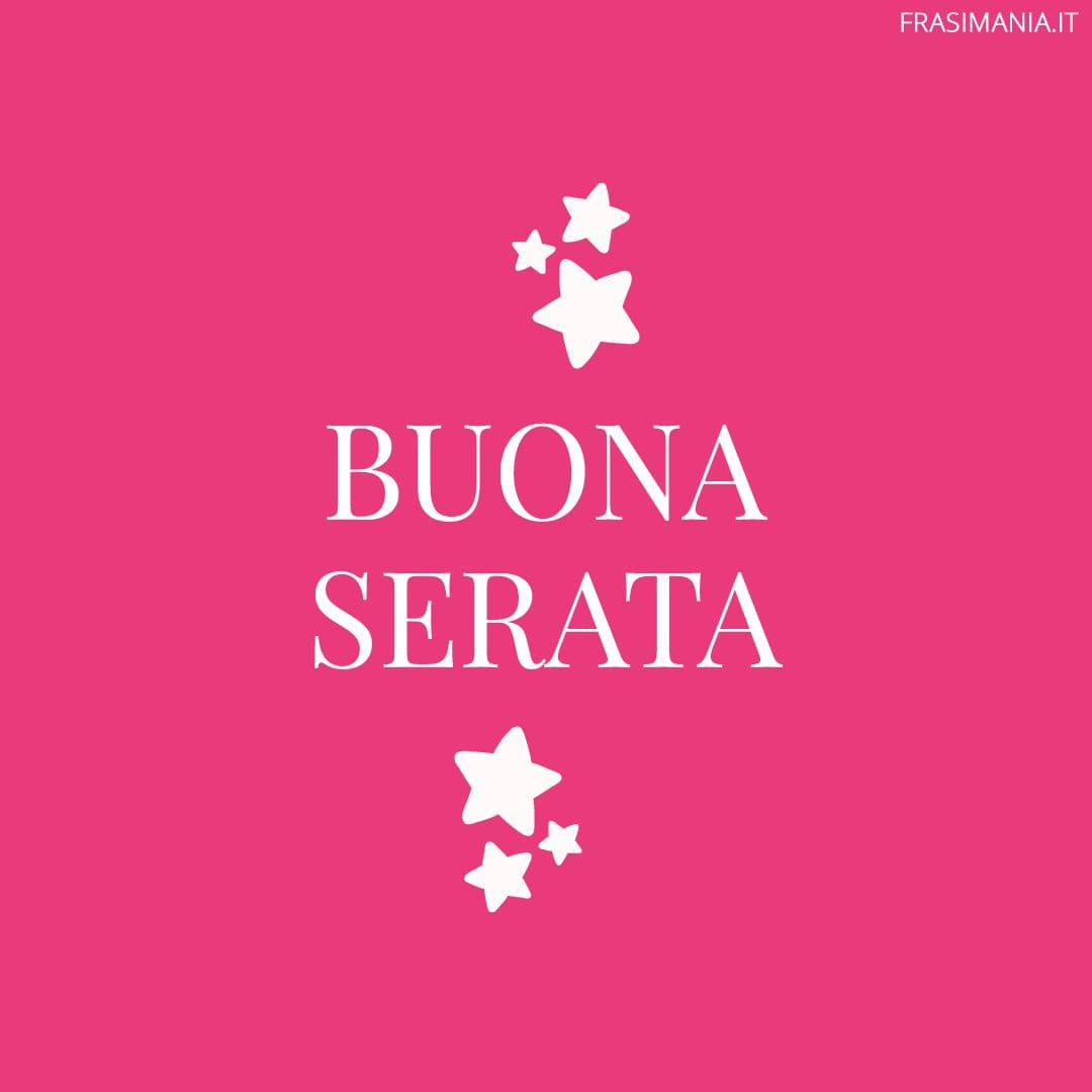 Buona serata.