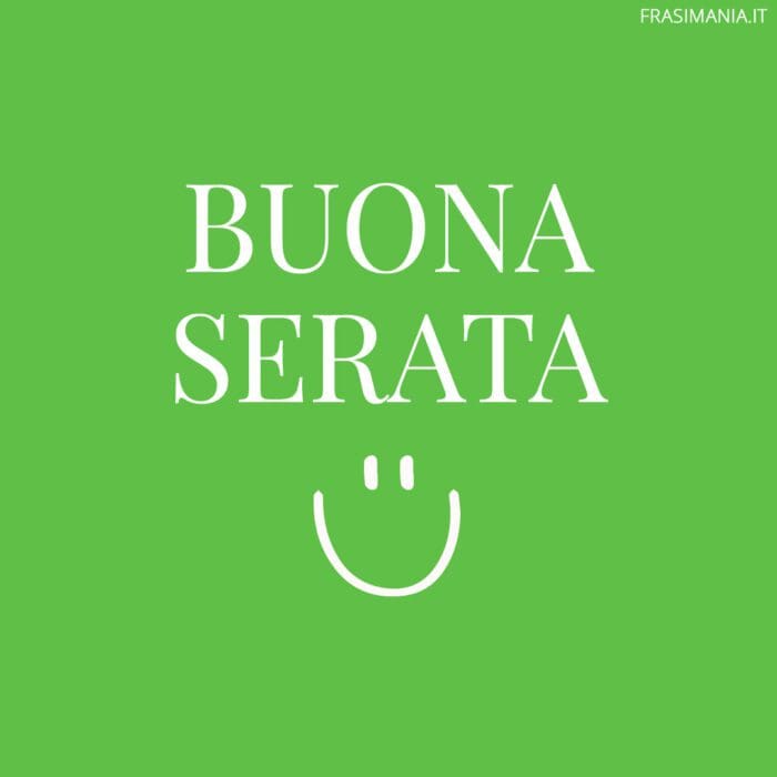 Buona serata.