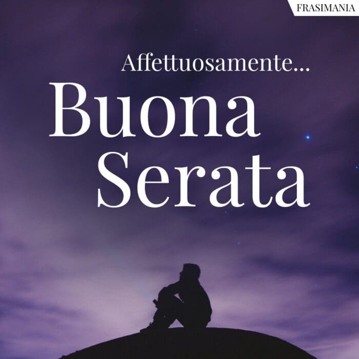 buona-serata-affettuosamente