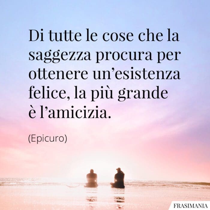 Frasi saggezza amicizia Epicuro