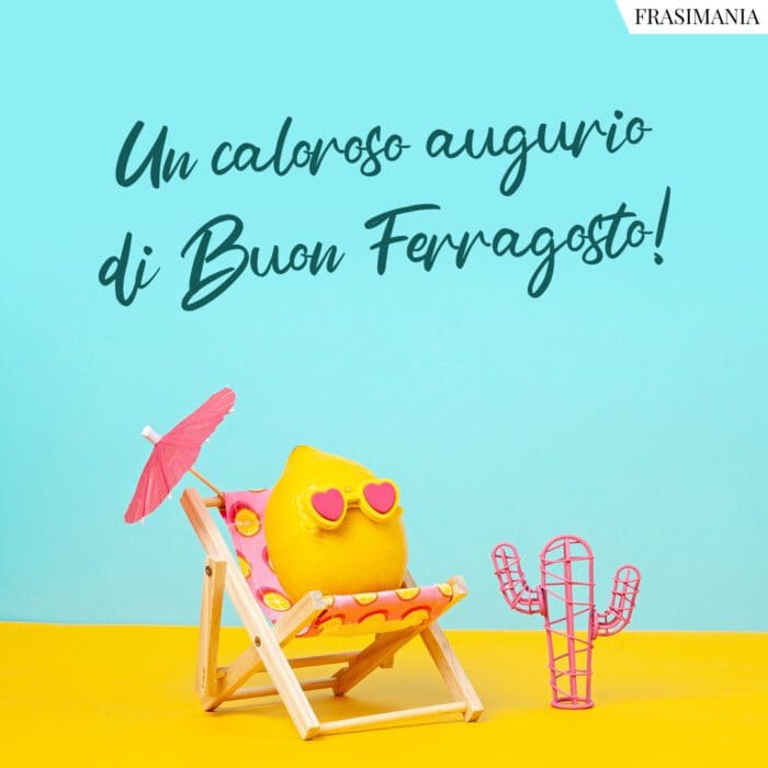 Auguri Buon Ferragosto caloroso