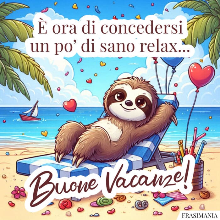 È ora di concedersi un po' di sano relax... Buone Vacanze!