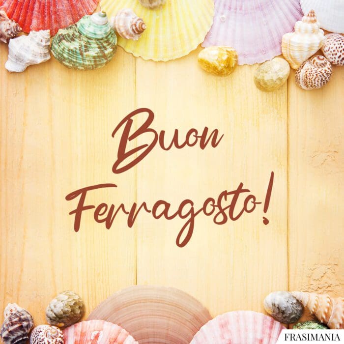 Buon Ferragosto