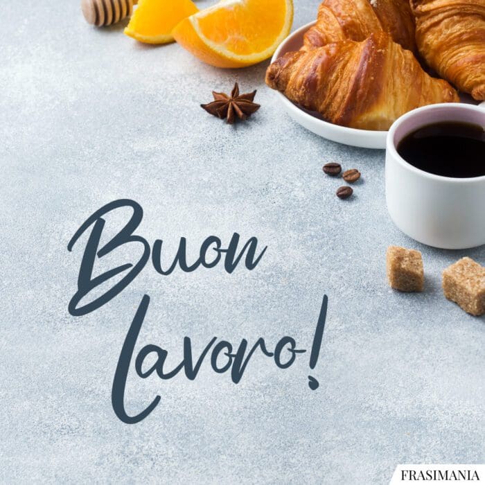 Buon lavoro