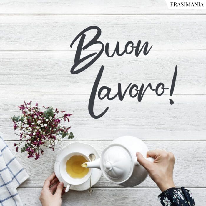 Buon Lavoro!