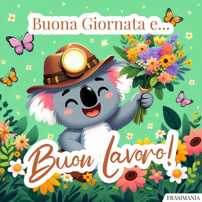 Buona Giornata e… Buon Lavoro!