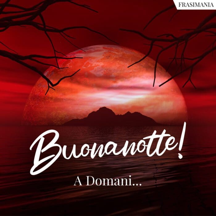Buonanotte! A Domani…
