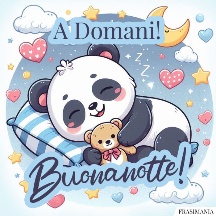 A Domani! Buonanotte!