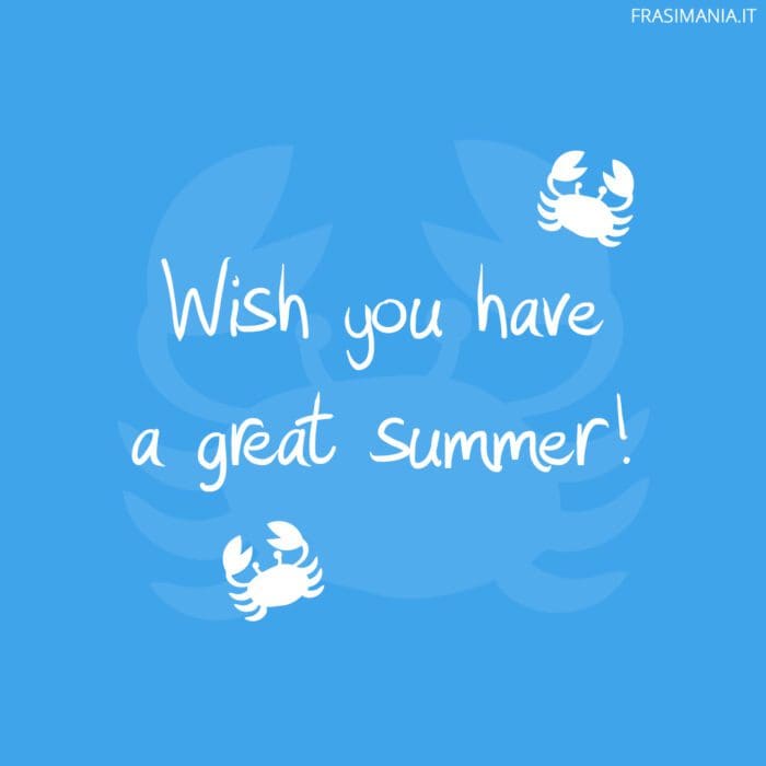 Wish you have a great summer!