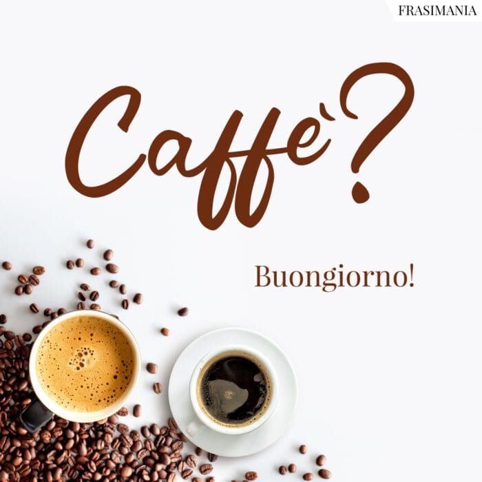 Buongiorno caffè