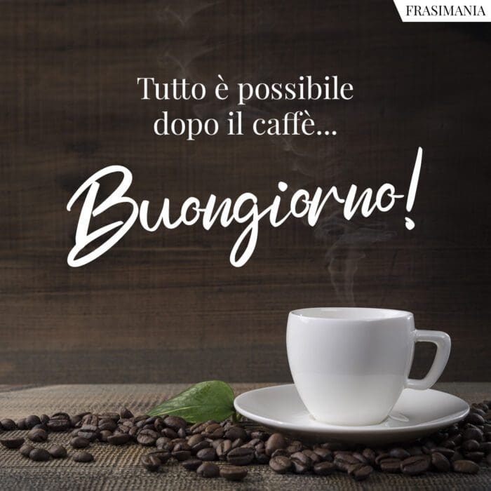 Buongiorno caffè possibile