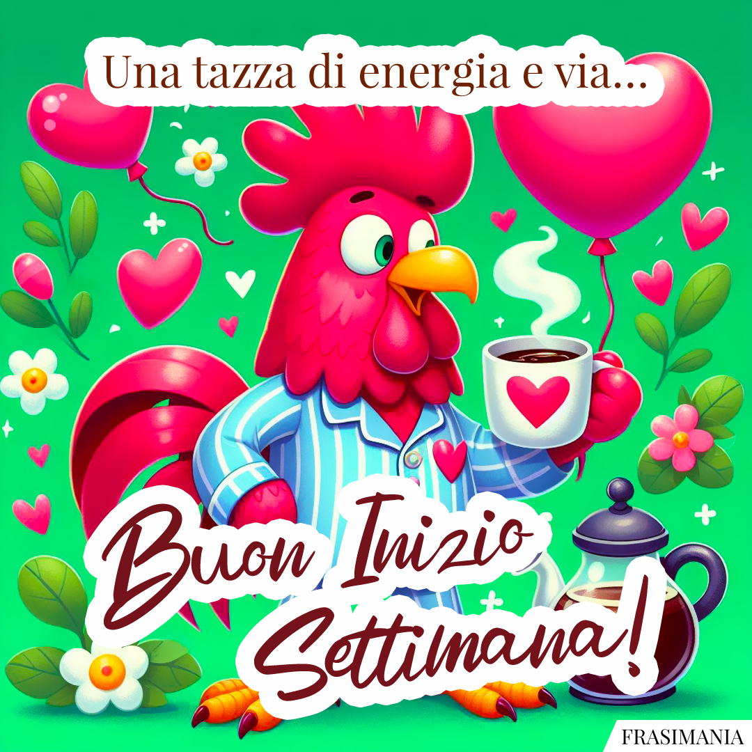 Una tazza di energia e via… Buon Inizio Settimana!