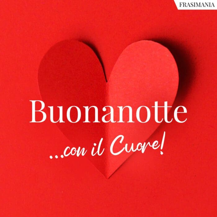 Buonanotte …con il cuore!