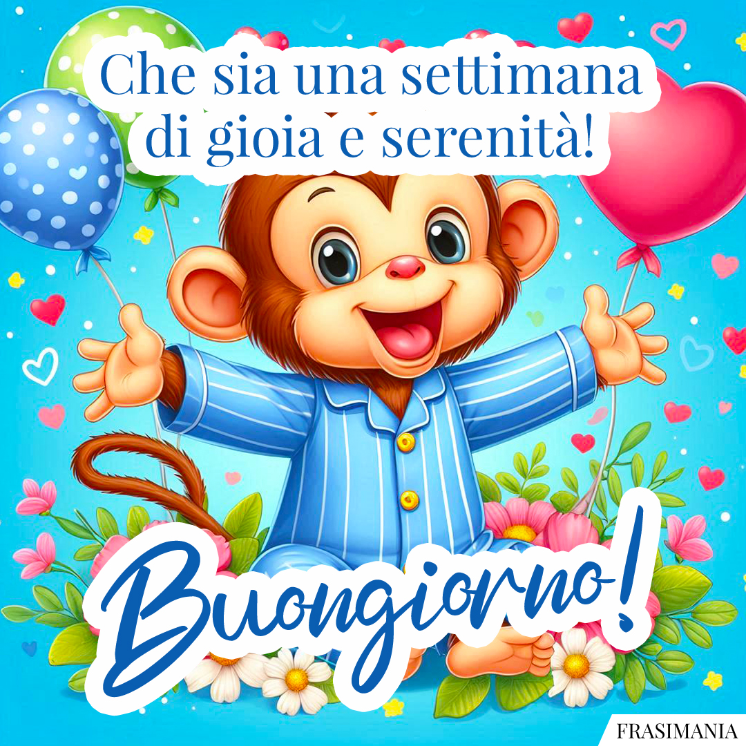 Che sia una settimana di gioia e serenità! Buongiorno!