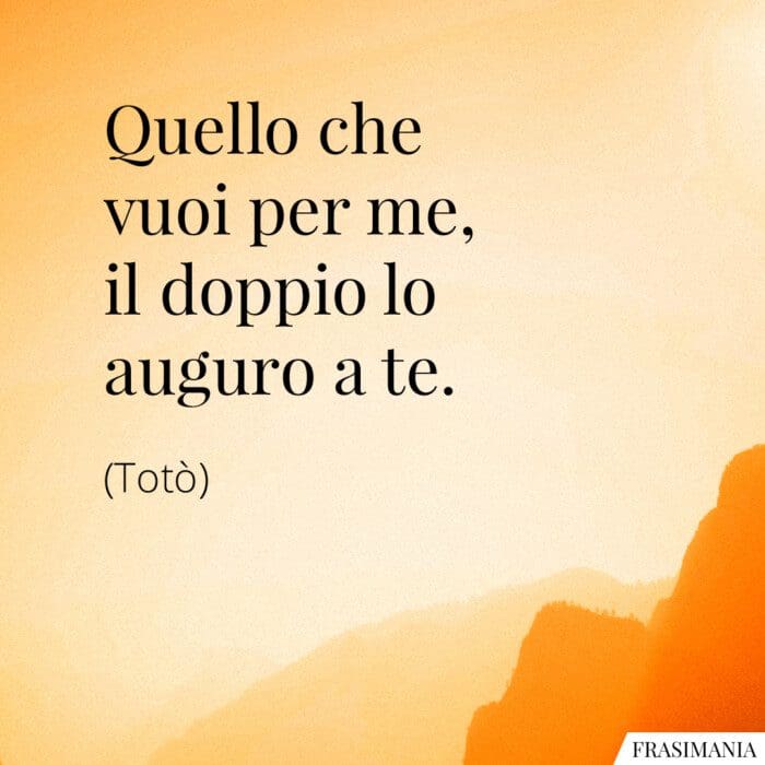 frasi-vuoi-doppio-auguro-toto