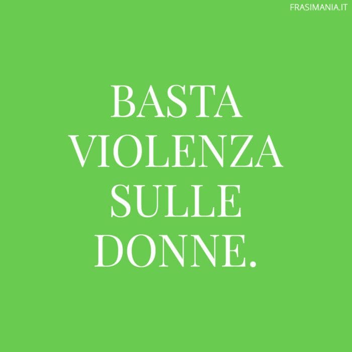 Basta violenza sulle donne.