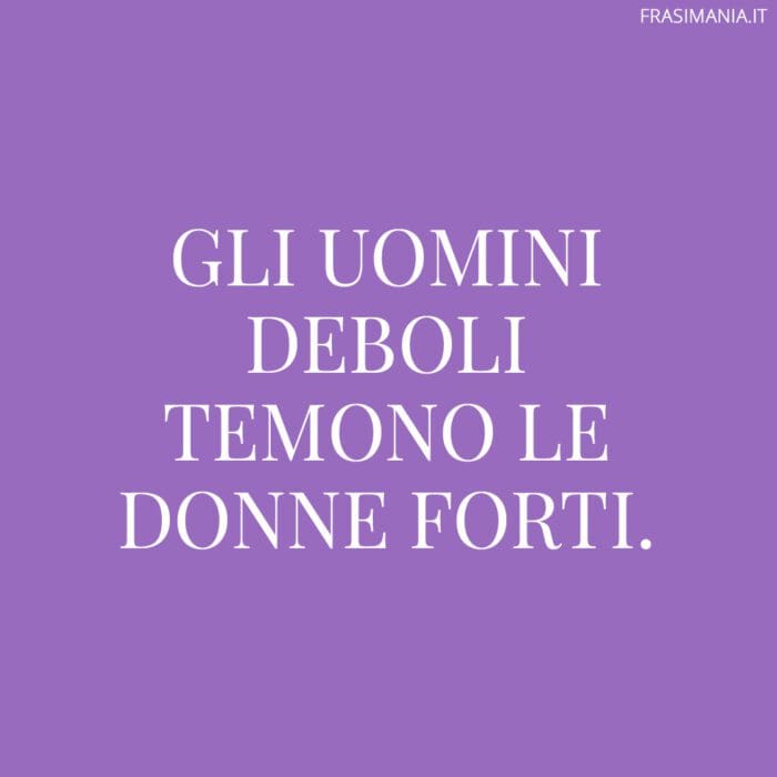 Slogan violenza donne forti