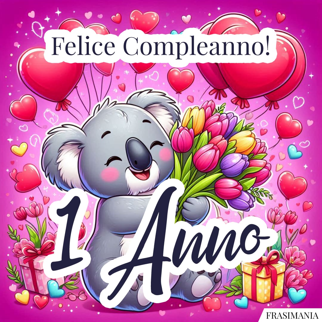 Felice Compleanno! 1 Anno.