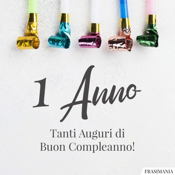 Auguri Buon Compleanno 1 anno tanti