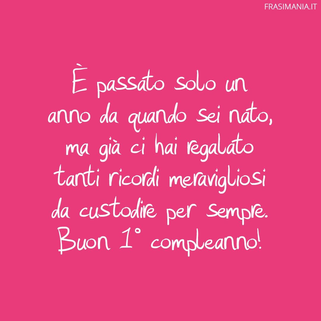 È passato solo un anno da quando sei nato, ma già ci hai regalato tanti ricordi meravigliosi da custodire per sempre. Buon 1° compleanno!