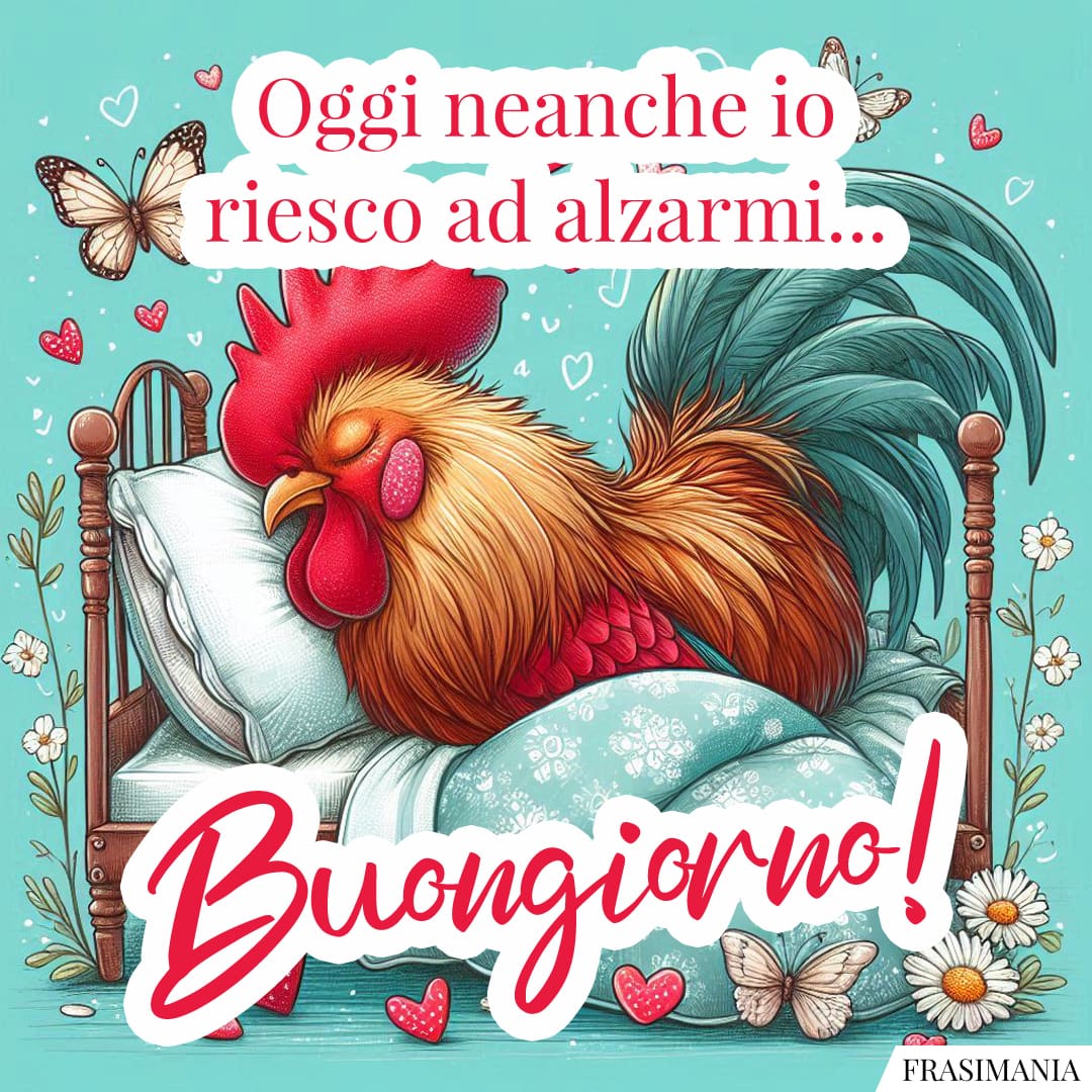 Oggi neanche io riesco ad alzarmi... Buongiorno!