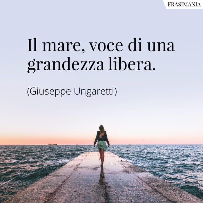 Il mare, voce di una grandezza libera.
