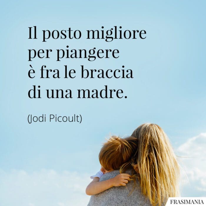 frasi-piangere-braccia-madre-picoult