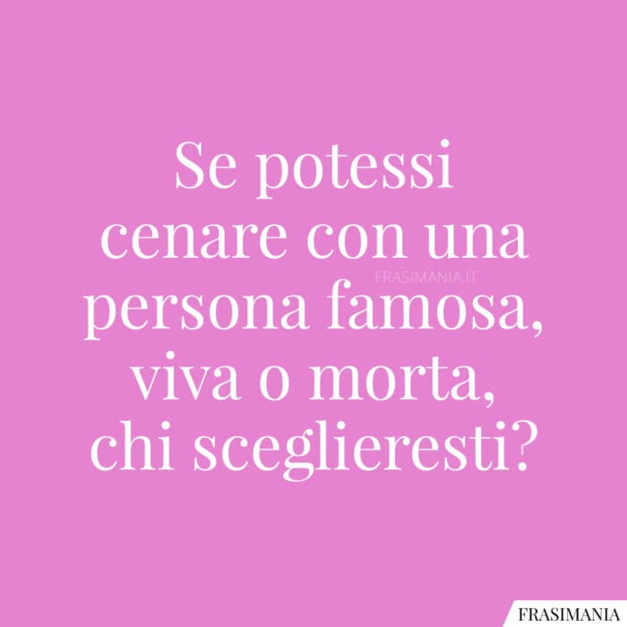 Domande coinvolgenti cenare
