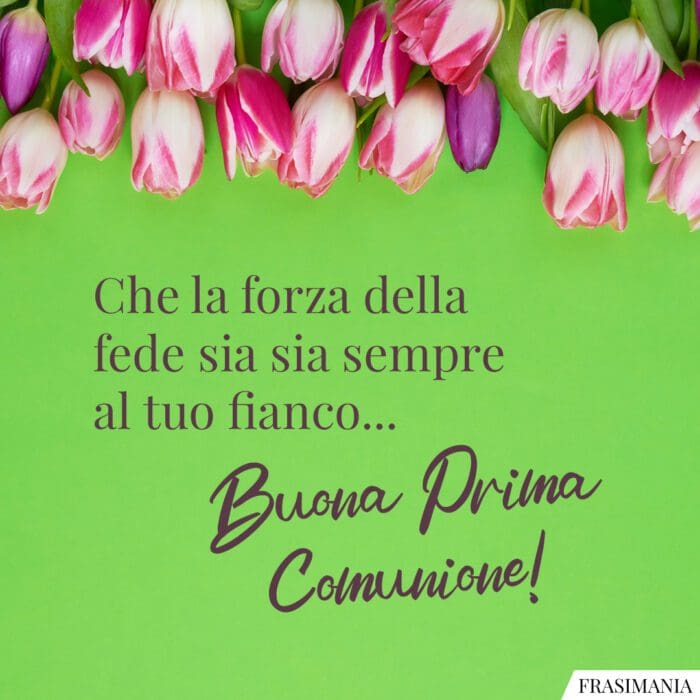 Auguri Comunione forza fede