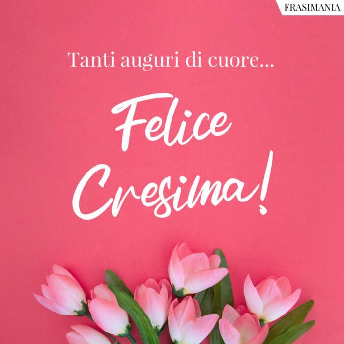 Tanti auguri di cuore... Felice Cresima!