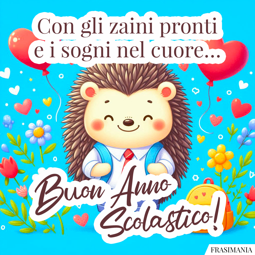 Con gli zaini pronti e i sogni nel cuore… Buon Anno Scolastico!