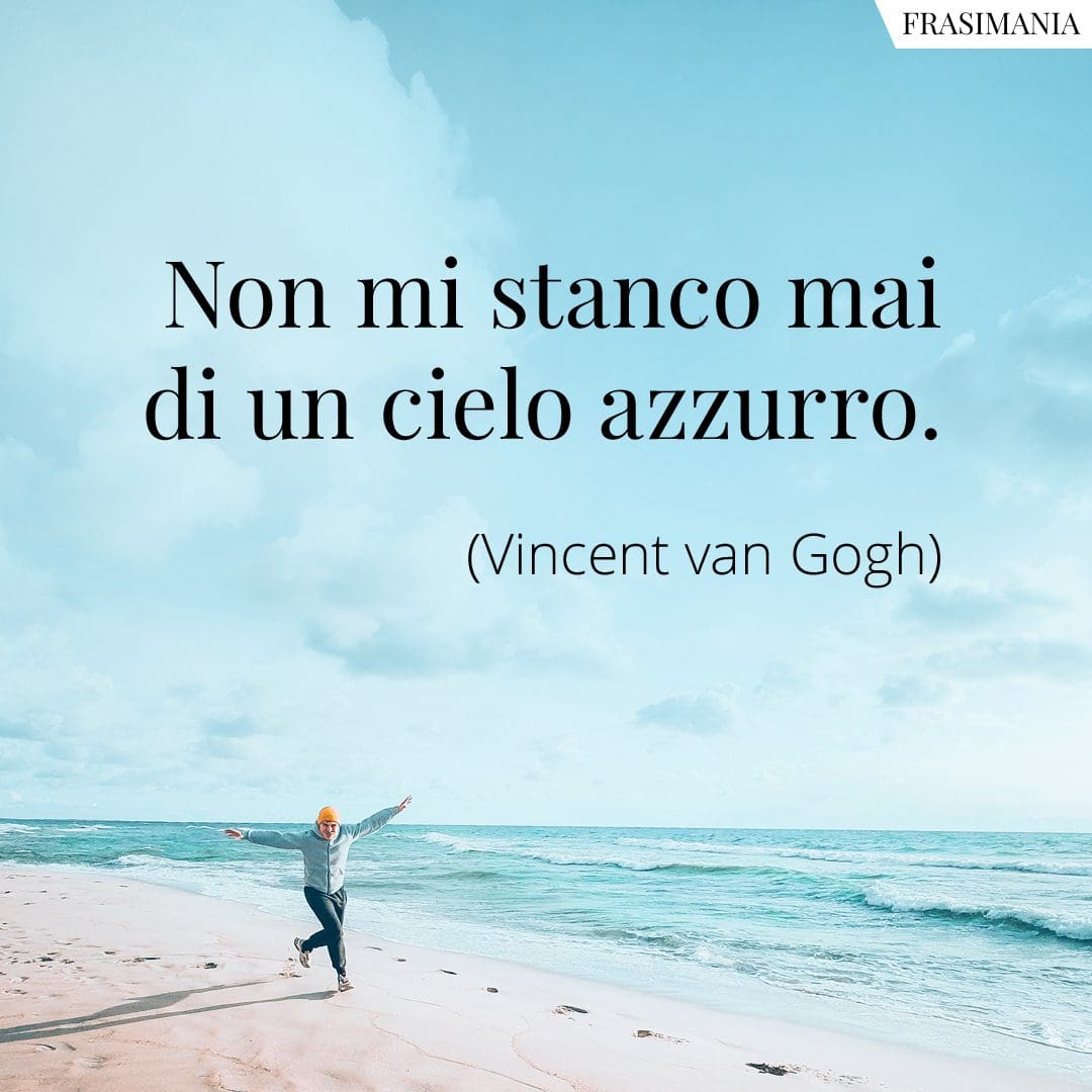 Non mi stanco mai di un cielo azzurro.
