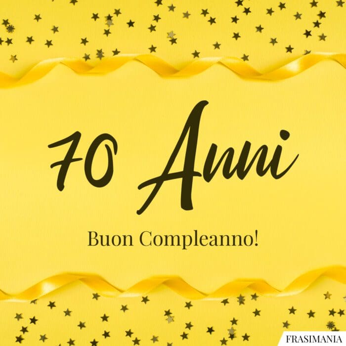 70 anni. Buon compleanno