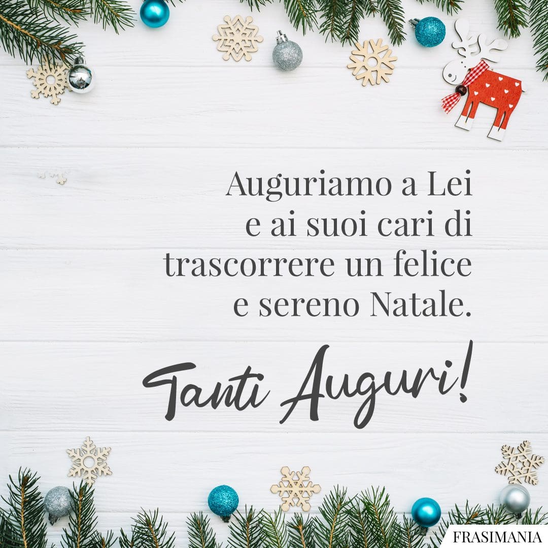 Auguriamo a Lei e ai suoi cari di trascorrere un felice e sereno Natale. Tanti Auguri!